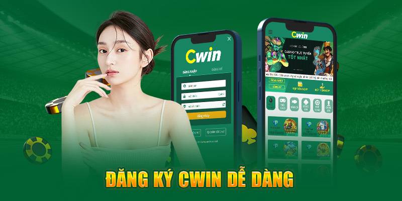 Hướng dẫn đăng ký Cwin nhanh chóng, chính xác an toàn